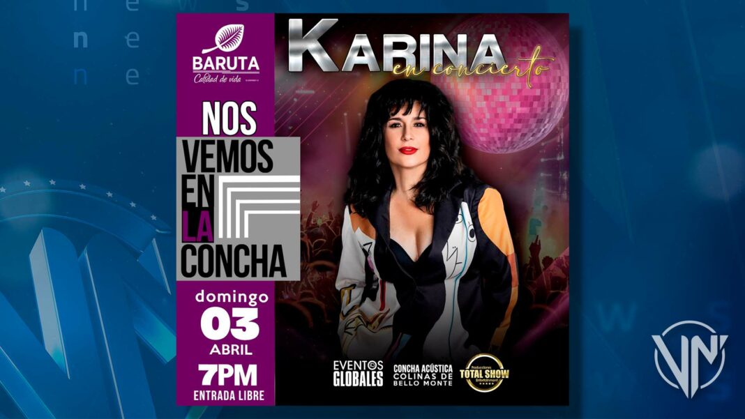 Karina se presentará en la Concha Acústica de Bello Monte