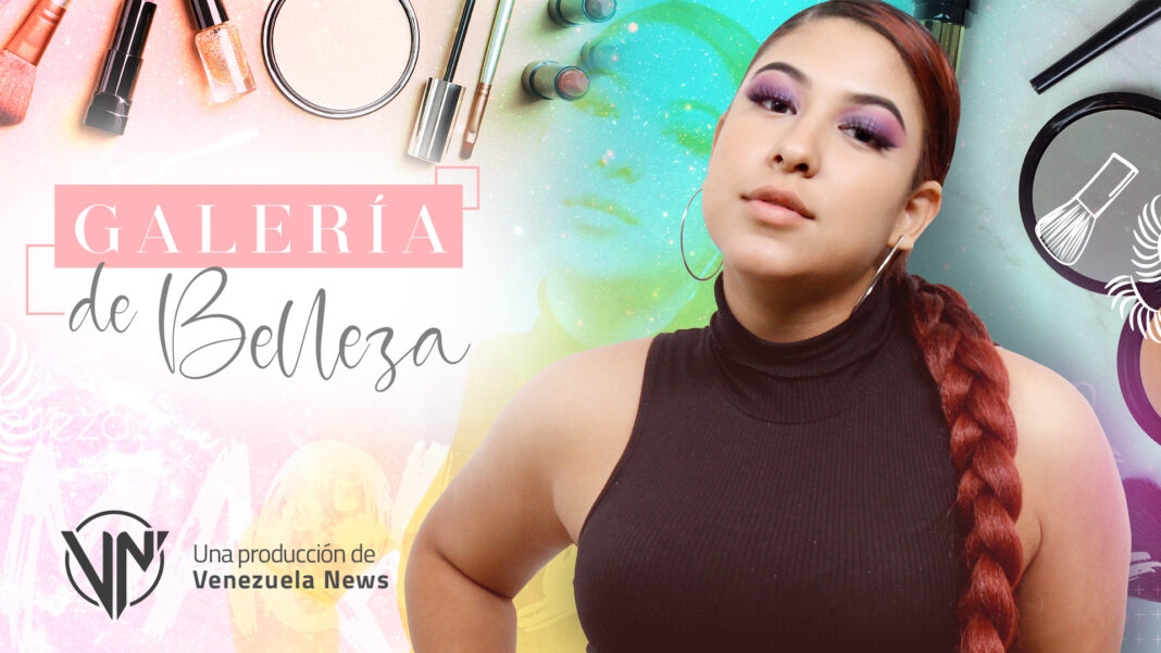 Venezuela News estrenará nuevo espacio dedicado al maquillaje: Galería de Belleza