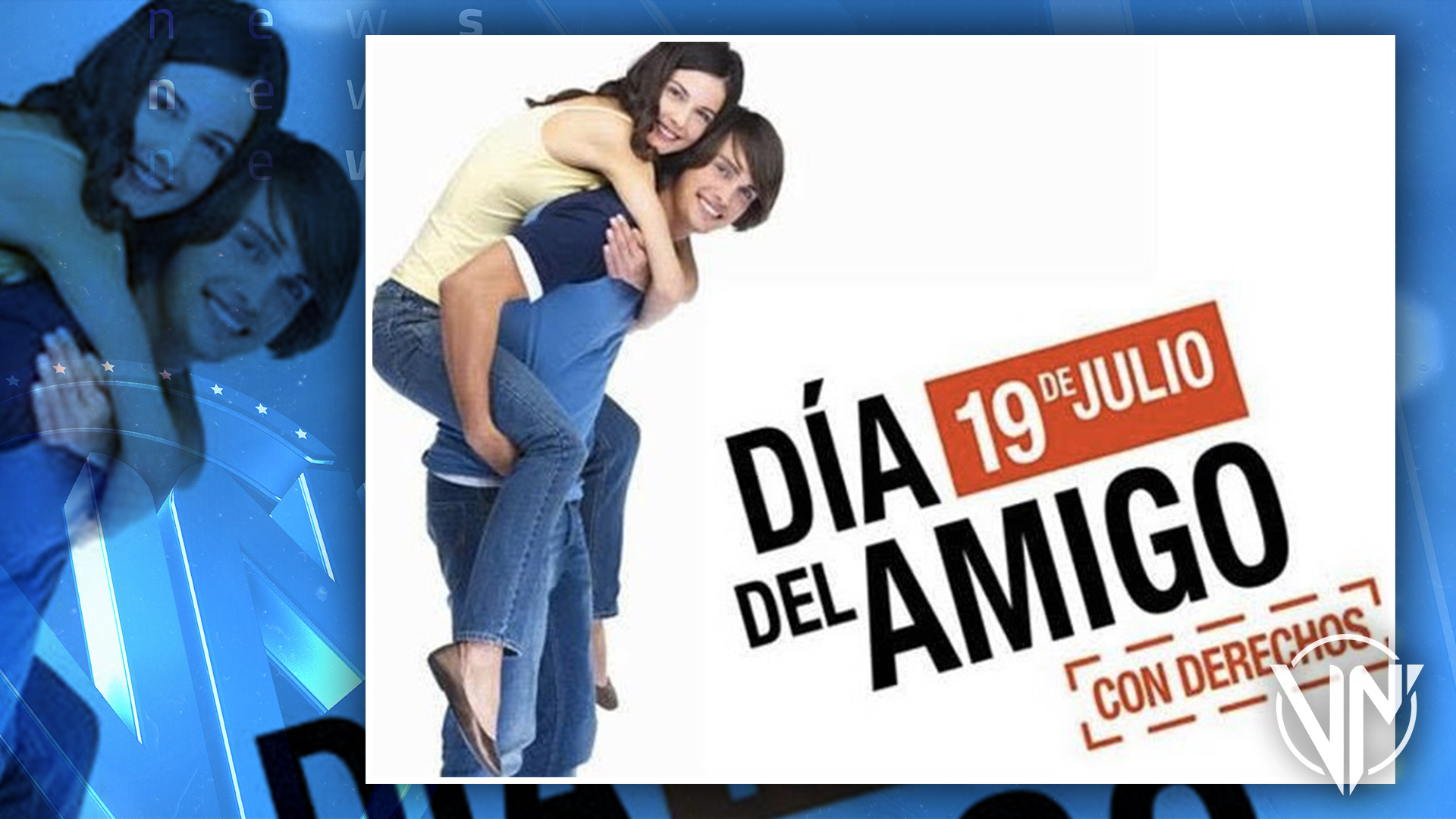 19 de julio: Día del Amigo con Derechos (+Reglas)