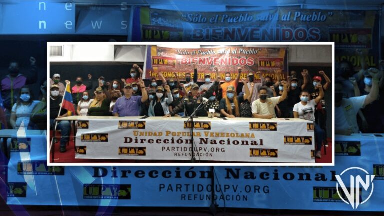 Culminó refundación de la estructura de Unidad Popular Venezolana