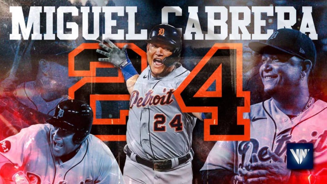 Arranca la última semana de Miguel Cabrera en las Grandes Ligas