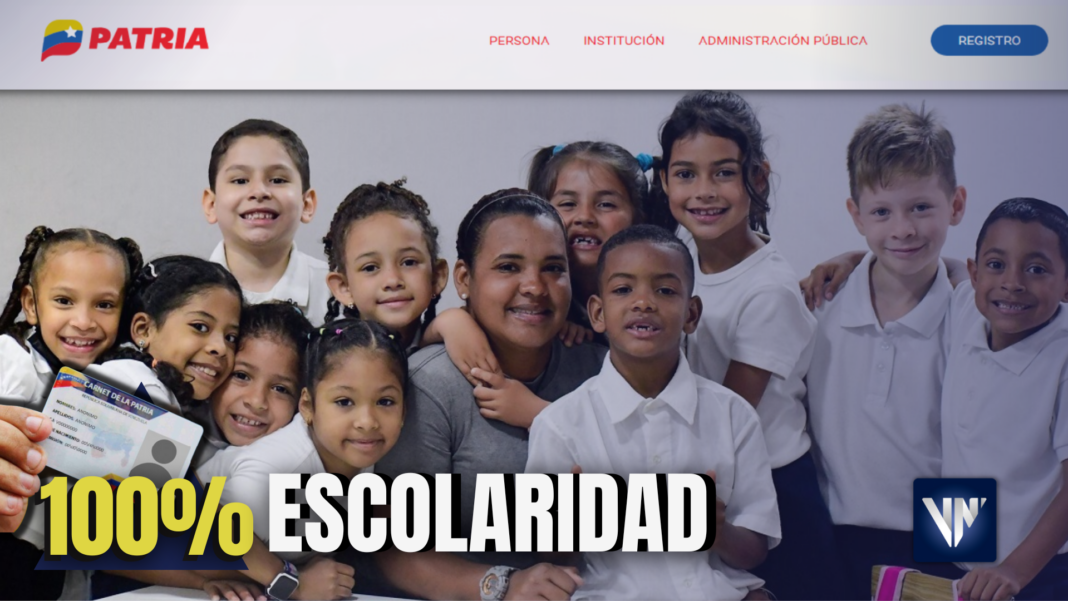 Sistema Patria bono 100 % Escolaridad