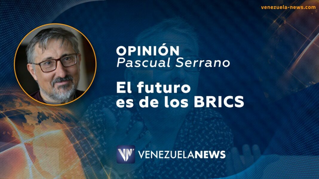 futuro brics Pascual Serrano