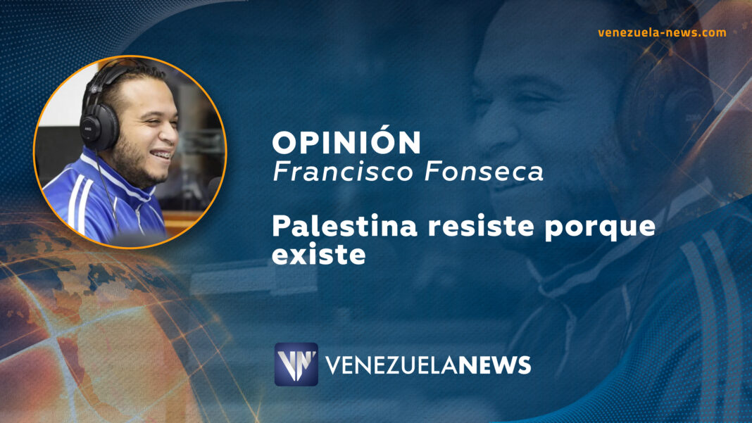 Francisco Fonseca opinión resiste palestina