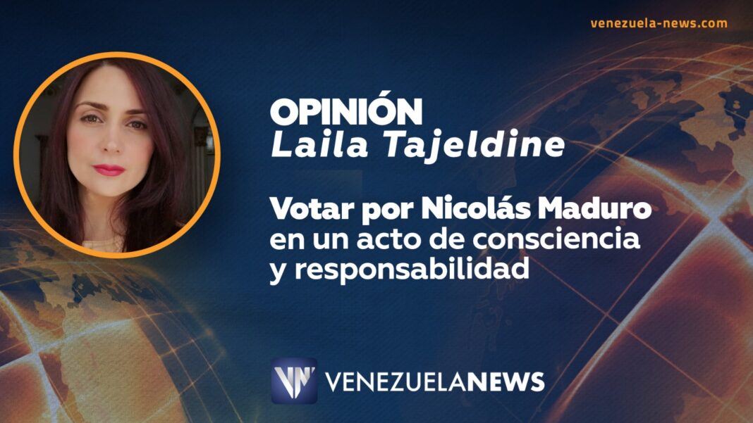 Votar Nicolás Maduro Laila Tajeldine