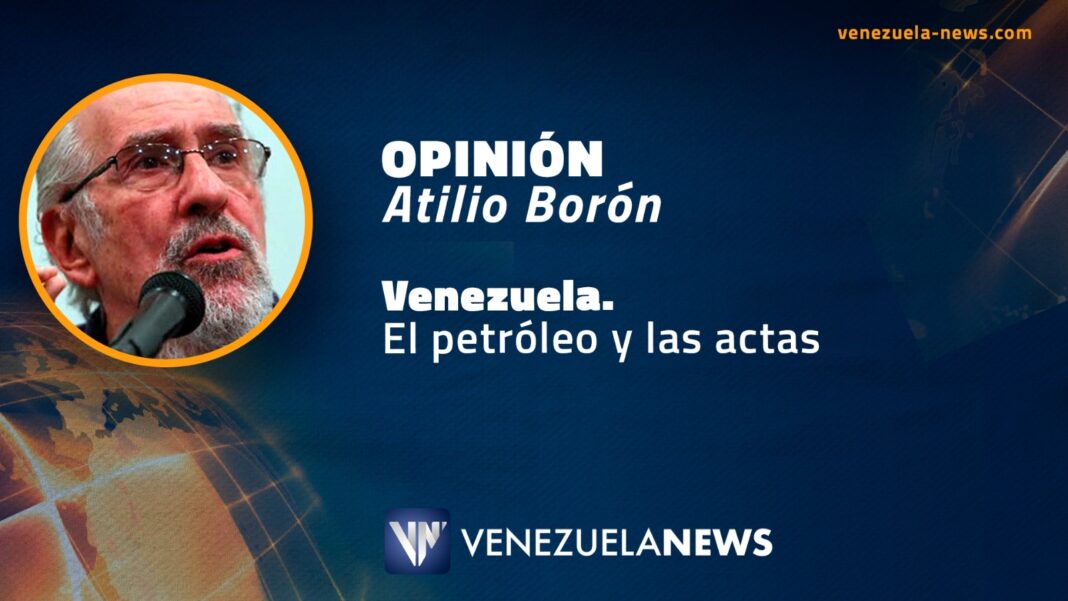 Venezuela Petróleo Atilio Boron