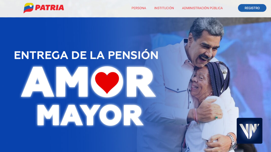 Sistema Patria pensión 100% Amor Mayor