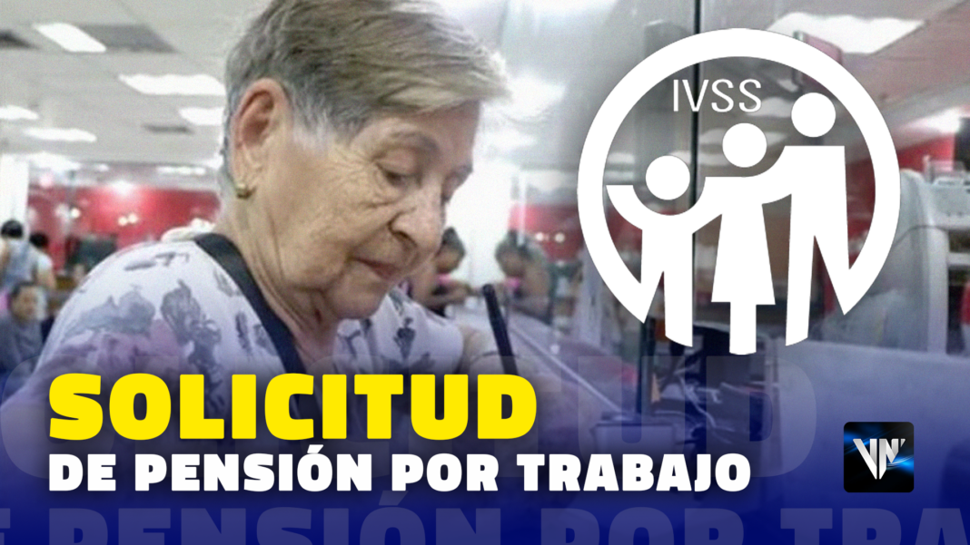 IVSS requisitos pensión trabajo