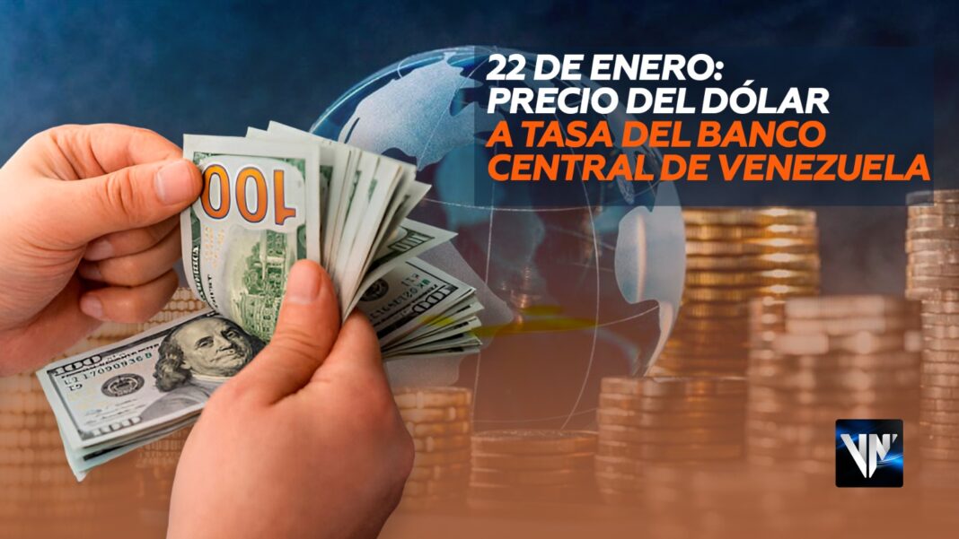 22 de enero Precio del dólar BCV