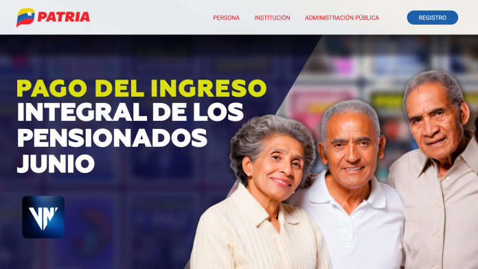 Continúa pago de Ingreso Integral de pensionados junio 2026 Ingreso Integral pensionados junio