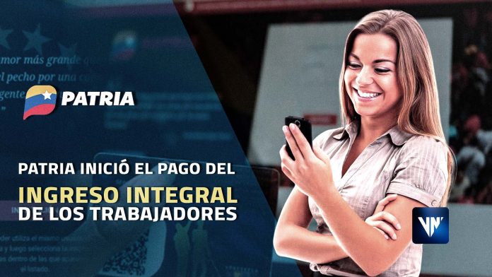 Patria inició liberación del Ingreso Integral de los Trabajadores Patria Ingreso Integral Trabajadores